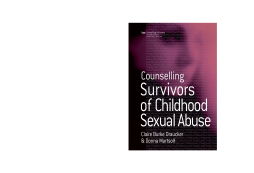 Counselling Survivors of Childhood Sexual Abuse Counselling Survivors of Childhood Sexual Abuse