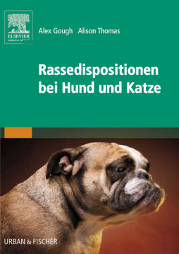 Rassedispositionen bei Hund und Katze Rassedispositionen bei Hund und Katze