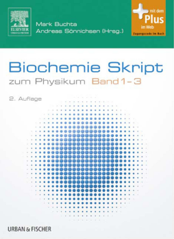 Biochemie Skript Band 1-3 Biochemie Skript Band 1-3