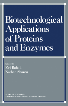 Biotechnological Applications of Proteins and Enzymes Biotechnological Applications of Proteins and Enzymes