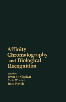 Affinity Chromatography and Biological Recognition Affinity Chromatography and Biological Recognition