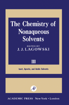 The Chemistry of Nonaqueous Solvents III The Chemistry of Nonaqueous Solvents III