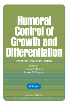 Humoral Control of Growth And Differentiation Humoral Control of Growth And Differentiation