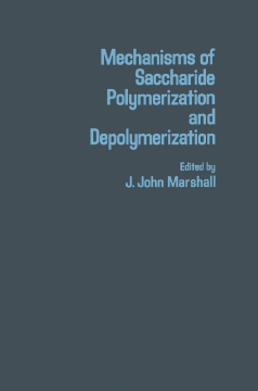 Mechanisms of Saccharide Polymerization and Depolymerization Mechanisms of Saccharide Polymerization and Depolymerization