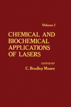 Chemical and Biochemical Applications of Lasers V1 Chemical and Biochemical Applications of Lasers V1
