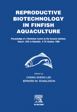 Reproductive Biotechnology in Finfish Aquaculture Reproductive Biotechnology in Finfish Aquaculture