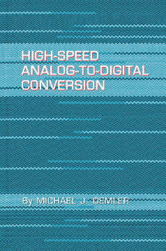 High-Speed Analog-to-Digital Conversion High-Speed Analog-to-Digital Conversion