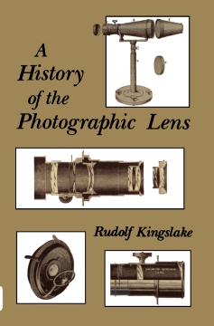 A History of the Photographic Lens A History of the Photographic Lens
