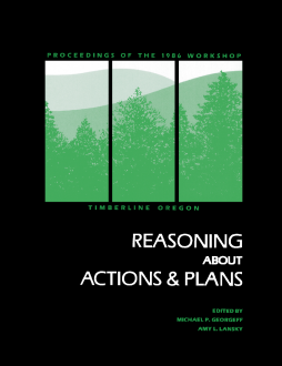 Reasoning About Actions & Plans Reasoning About Actions & Plans