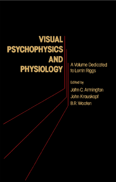 Visual Psychophysics and Physiology Visual Psychophysics and Physiology