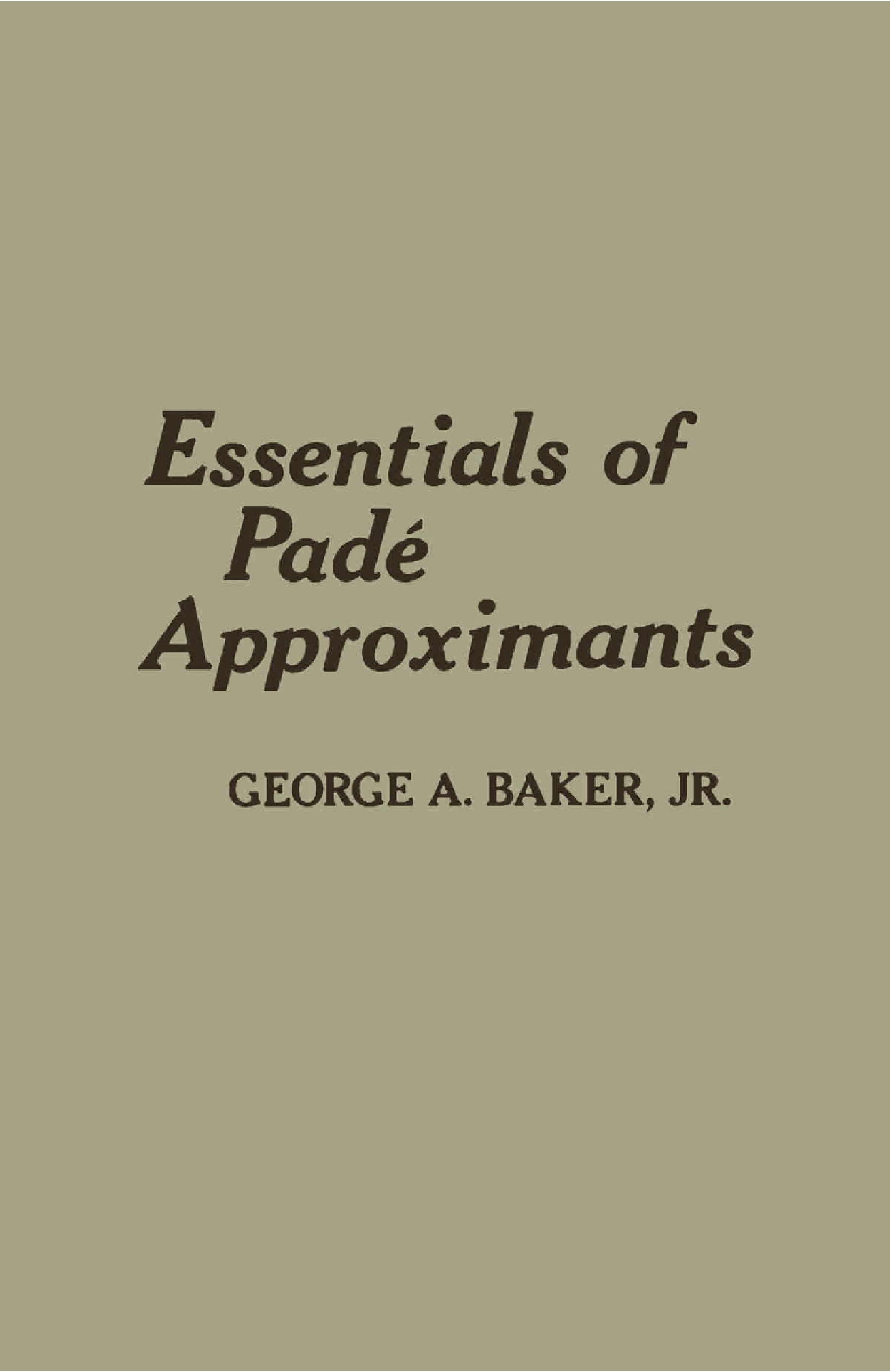 Essentials of Padé Approximants