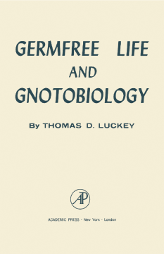 Germfree Life And Gnotobiology Germfree Life And Gnotobiology