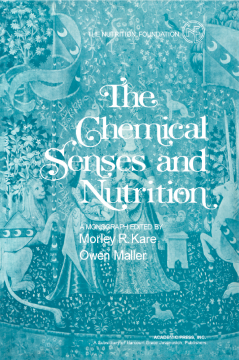 The Chemical Senses and Nutrition The Chemical Senses and Nutrition