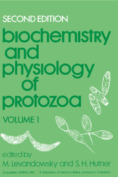 Biochemistry and Physiology of Protozoa Biochemistry and Physiology of Protozoa