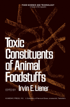 Toxic Constituents of Animal Foodstuffs Toxic Constituents of Animal Foodstuffs