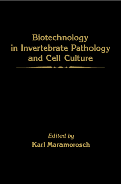Biotechnology in Invertebrate Pathology and Cell Culture Biotechnology in Invertebrate Pathology and Cell Culture