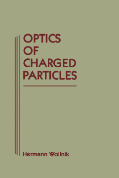 Optics of Charged Particles Optics of Charged Particles
