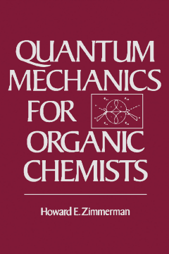 Quantum Mechanics For Organic Chemists Quantum Mechanics For Organic Chemists