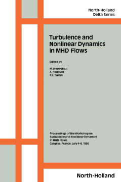 Turbulence and Nonlinear Dynamics in MHD Flows Turbulence and Nonlinear Dynamics in MHD Flows