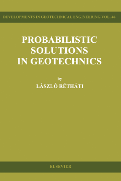 Probabilistic Solutions in Geotechnics Probabilistic Solutions in Geotechnics