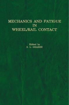 Mechanics and Fatigue in Wheel/Rail Contact Mechanics and Fatigue in Wheel/Rail Contact