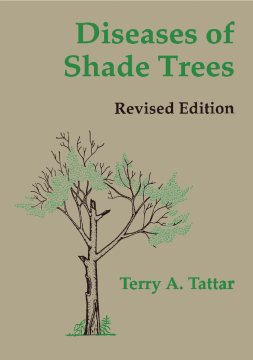 Diseases of Shade Trees, Revised Edition Diseases of Shade Trees, Revised Edition
