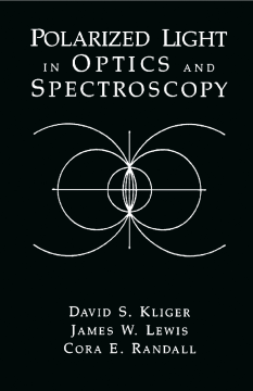 Polarized Light in Optics and Spectroscopy Polarized Light in Optics and Spectroscopy
