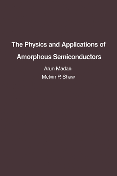 The Physics and Applications of Amorphous Semiconductors