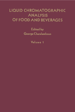 Liquid Chromatographic Analysis of Food and Beverages V1 Liquid Chromatographic Analysis of Food and Beverages V1