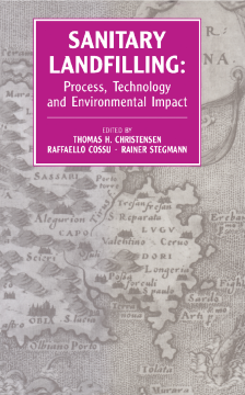 Sanitary Landfilling: Process, Technology and Environmental Impact Sanitary Landfilling: Process, Technology and Environmental Impact