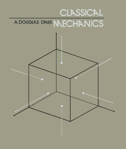 Classical Mechanics Classical Mechanics