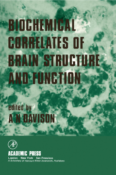 Biochemical Correlates of Brain Structure and Function Biochemical Correlates of Brain Structure and Function