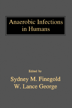 Anaerobic Infections in Humans Anaerobic Infections in Humans