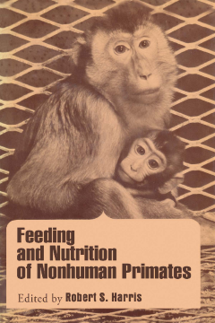 Feeding and Nutrition of Nonhuman primates Feeding and Nutrition of Nonhuman primates