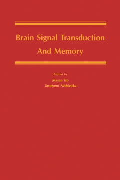 Brain Signal Transduction and Memory Brain Signal Transduction and Memory