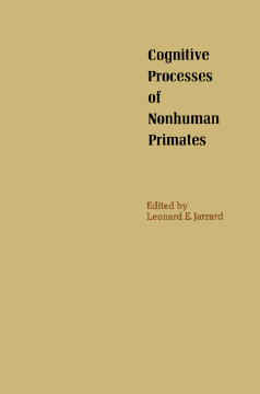 Cognitive Processes of Nonhuman Primates Cognitive Processes of Nonhuman Primates