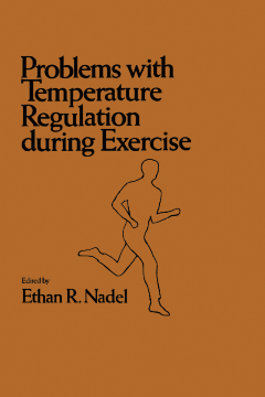 Problems with Temperature Regulation During Exercise Problems with Temperature Regulation During Exercise