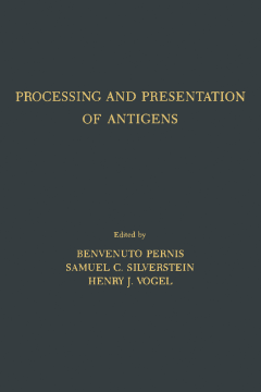 Processing and Presentation of Antigens Processing and Presentation of Antigens