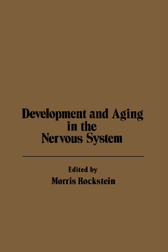 Development and Aging in the Nervous System Development and Aging in the Nervous System