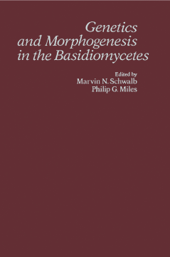 Genetics and Morphogenesis in the Basidiomycetes Genetics and Morphogenesis in the Basidiomycetes