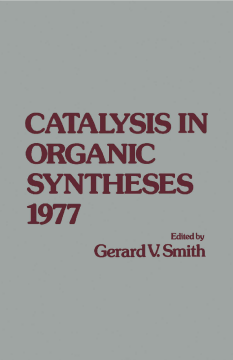 Catalysis in Organic syntheses 1977 Catalysis in Organic syntheses 1977