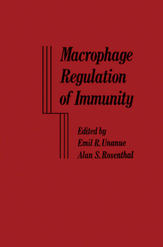 Macrophage Regulation of Immunity Macrophage Regulation of Immunity