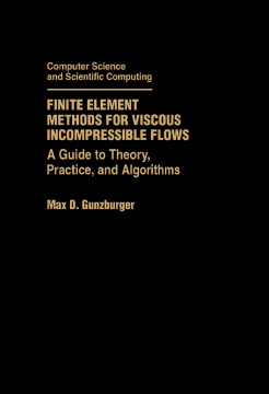 Finite Element Methods for Viscous Incompressible Flows Finite Element Methods for Viscous Incompressible Flows