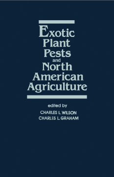 Exotic Plant Pests and North American Agriculture Exotic Plant Pests and North American Agriculture