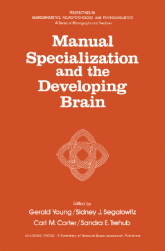 Manual Specialization and the Developing Brain Manual Specialization and the Developing Brain