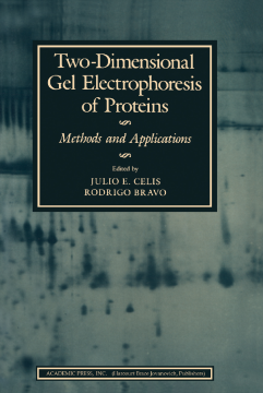 Two-Dimensional Gel Electrophoresis of Proteins Two-Dimensional Gel Electrophoresis of Proteins