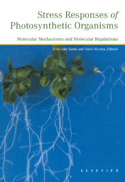 Stress Responses of Photosynthetic Organisms Stress Responses of Photosynthetic Organisms