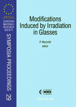 Modifications Induced by Irradiation in Glasses Modifications Induced by Irradiation in Glasses