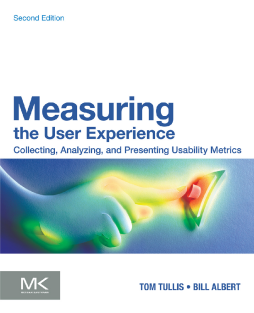 Measuring the User Experience Measuring the User Experience