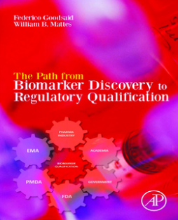 The Path from Biomarker Discovery to Regulatory Qualification